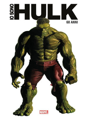 Io sono Hulk. Anniversary e...