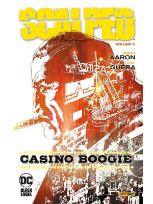 Scalped. Vol. 2: Casino boogie