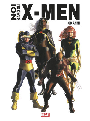 Noi siamo gli X-Men. Ediz. ...