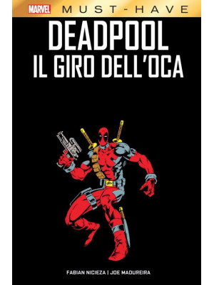 Deadpool. Il giro dell'oca