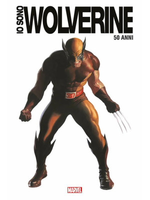 Io sono Wolverine. Ediz. 50...