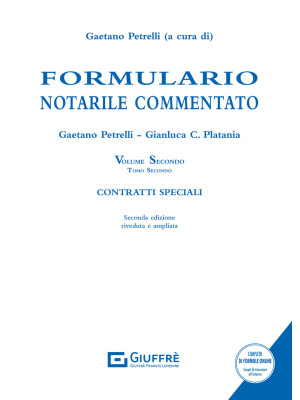 Formulario notarile commentato. Vol. 2/2: Contratti speciali