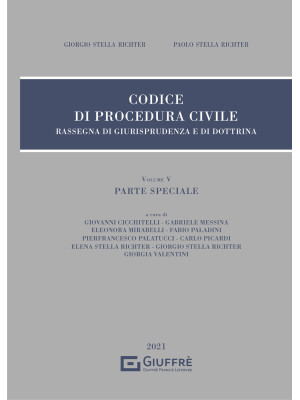 Rassegna di giurisprudenza del Codice di procedura civile. Vol. 5: Parte speciale