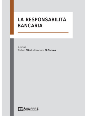 La responsabilità bancaria