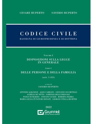 Codice civile. Rassegna di giurisprudenza e di dottrina. Vol. 1