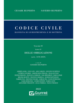 Codice civile. Rassegna di giurisprudenza e di dottrina. Vol. 4: Delle obbligazioni (artt. 1470-2059)