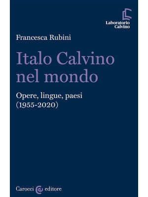 Italo Calvino nel mondo. Op...