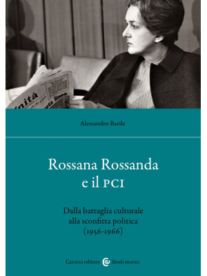 Rossana Rossanda e il PCI. ...