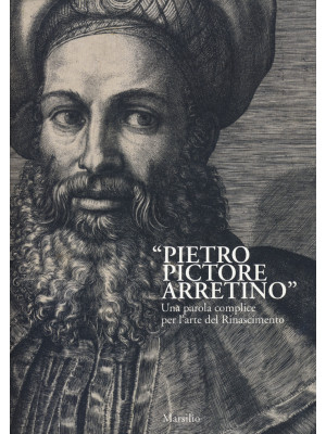 «Pietro Pictore Arretino». ...