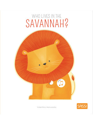 Who lives in the savannah? ...
