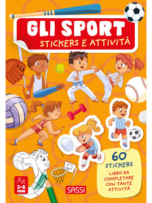 Gli sport. Stickers e attività