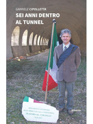 Sei anni dentro al tunnel