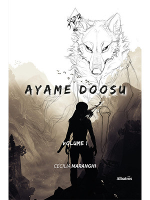 Ayame Doosu. Vol. 1