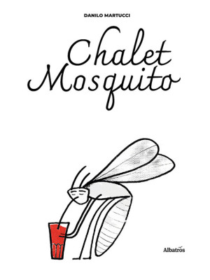 Chalet Mosquito
