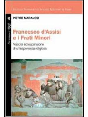 Francesco di Assisi e i Fra...