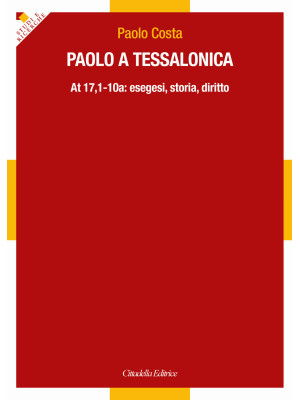 Paolo a Tessalonica. At 17,...