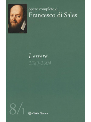 Lettere (1585-1604). Vol. 8/1