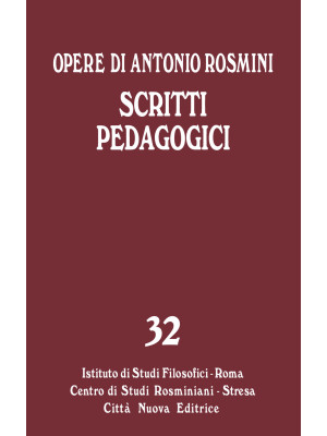 Opere. Vol. 32: Scritti ped...