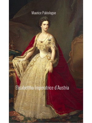 Elisabetta Imperatrice d'Austria