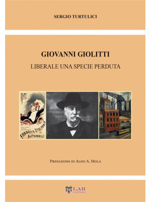 Giovanni Giolitti. Liberale...