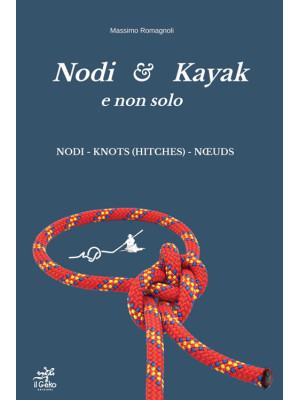 Nodi & Kayak e non solo. Nu...