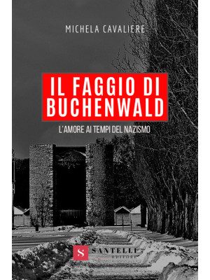 Il faggio di Buchenwald. L'...