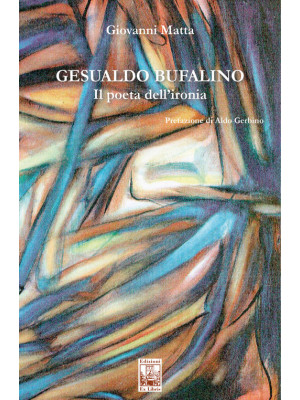 Gesualdo Bufalino. Il poeta...