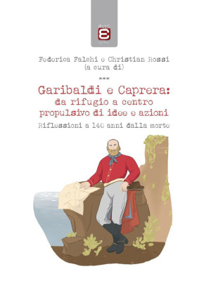 Garibaldi e Caprera: da rif...
