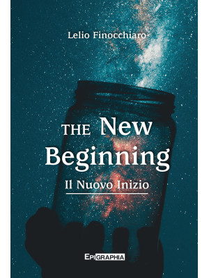 The new beginning. Il nuovo...