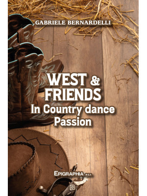 West & friends. In country ...