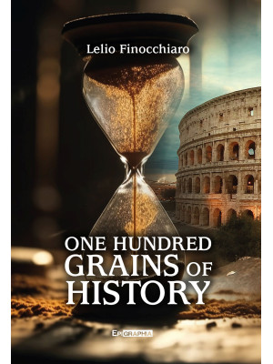 One hundred grains of history