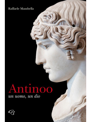 Antinoo, un uomo un dio