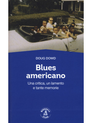 Blues for America. Una crit...