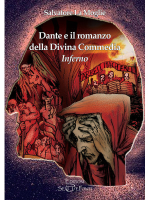 Dante e il romanzo della Di...