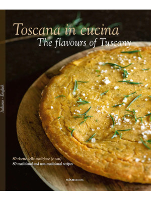 Toscana in cucina. 80 ricet...