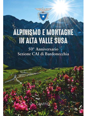 Alpinismo e montagne in Val...