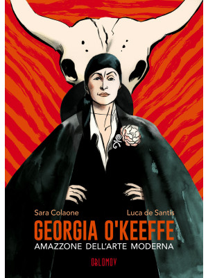 Georgia O'Keeffe. Amazzone ...