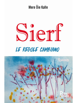 Sierf. Le regole cambiano