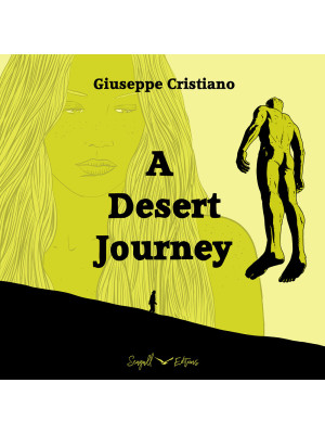 A Desert Journey. Ediz. bil...