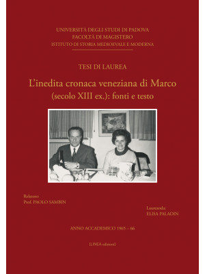 L'inedita Cronaca veneziana di Marco. (secolo XIII ex.): fonti e testo
