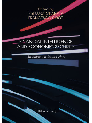 Financial intelligence and economic security. An unknown Italian glory