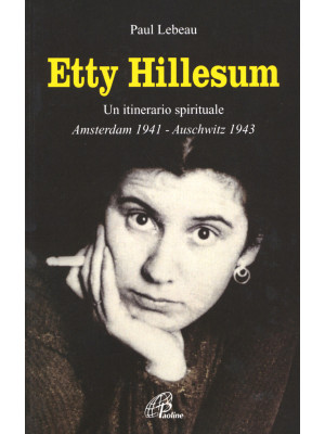 Etty Hillesum. Un itinerari...