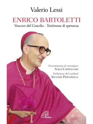 Enrico Bartoletti. Vescovo ...
