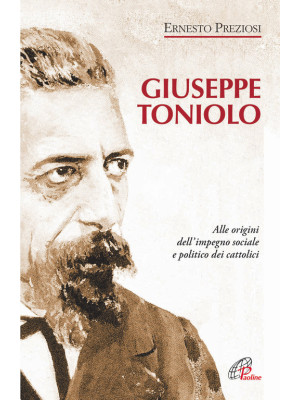 Giuseppe Toniolo. Alle orig...