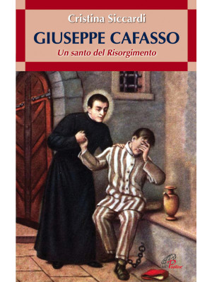 Giuseppe Cafasso. Un santo ...