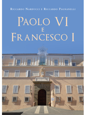 Paolo VI e Francesco I