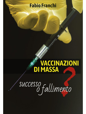 Vaccinazioni di massa: succ...