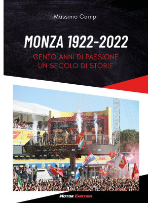 Monza 1922-2022. Cento anni...