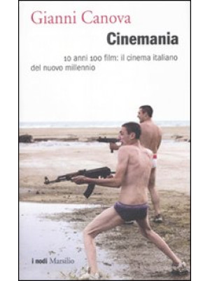 Cinemania. 10 anni 100 film...