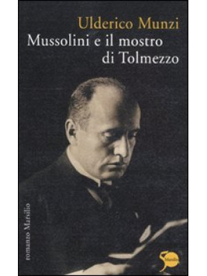 Mussolini e il mostro di To...